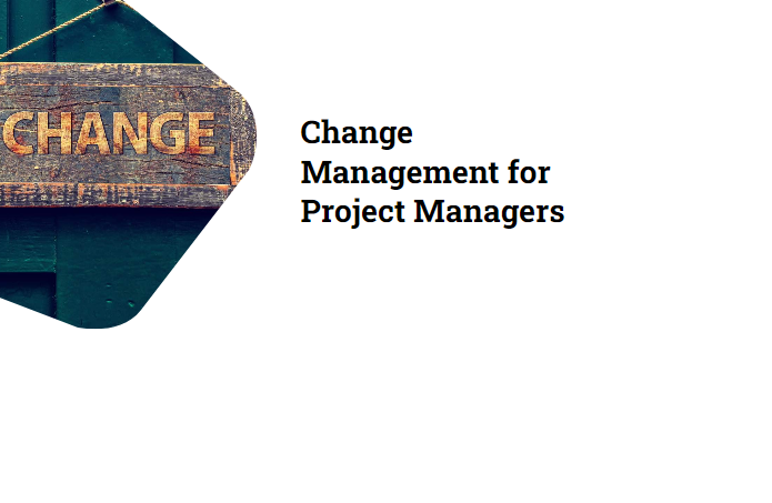 Change Management for Project Managers
